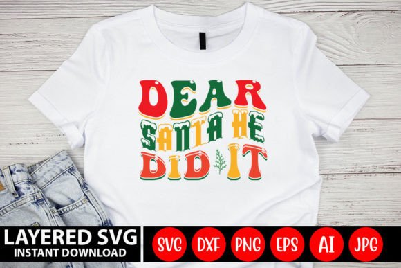 Dear Santa He Did It Retro SVG Design Review